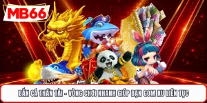 Bắn Cá Thần Tài - Vòng Chơi Nhanh Giúp Bạn Gom Xu Liên Tục
