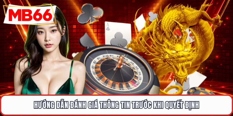 Hướng dẫn đánh giá thông tin trước khi quyết định